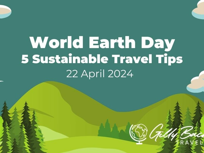 world Earth day 5 sustainable travel tips